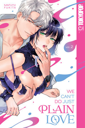 Cover of We Can't Do Just Plain Love Vol. 2
