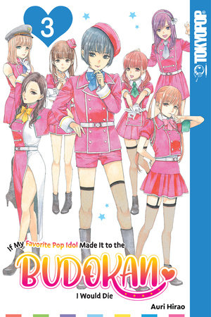 Cover of If My Favorite Pop Idol Made it to the Budokan, I Would Die Vol 3