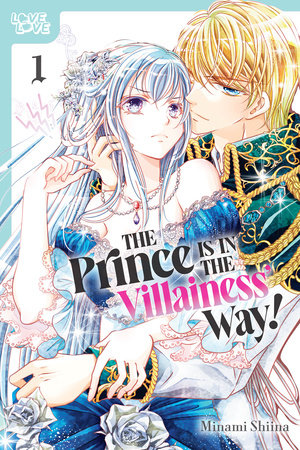 Cover of The Prince Is in the Villainess' Way! Vol. 1