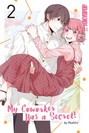 Cover of My Coworker Has a Secret Vol 2