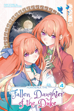 Cover of Formerly, the Fallen Daughter of the Duke Vol 4