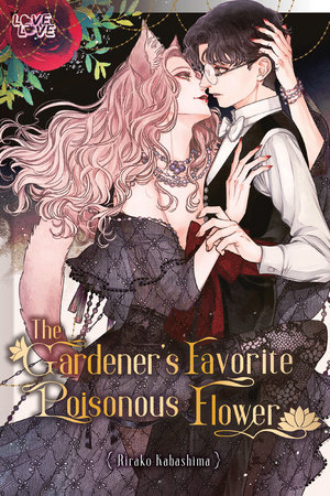 Cover of The Gardener's Favorite Poisonous Flower Oneshot
