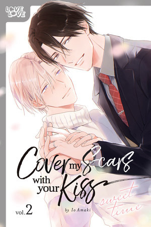 Cover of Cover My Scars With Your Kiss Vol 2