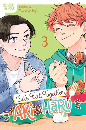 Cover of Let's Eat Together, Aki and Haru Vol. 3