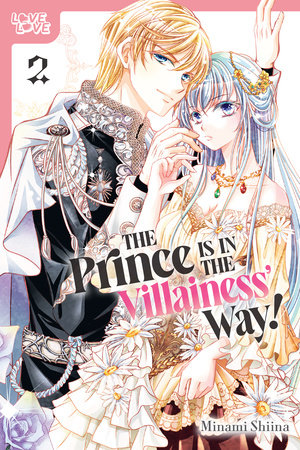 Cover of The Prince Is in the Villainess' Way! Vol. 2