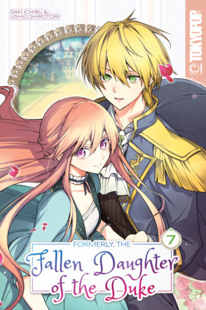 Cover of Formerly, the Fallen Daughter of the Duke Vol 7