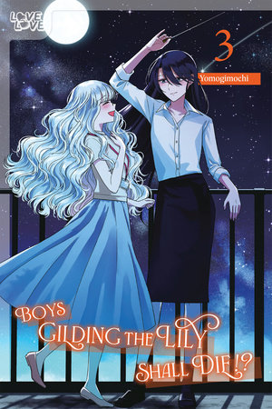 Cover of Boys Gilding the Lily Shall Die!? Vol. 3
