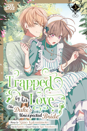 Cover of Trapped by His Love: The Duke's Unexpected Bride Vol. 3
