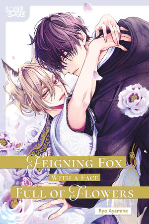 Cover of Feigning Fox with a Face Full of Flowers Oneshot