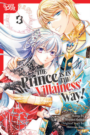 Cover of The Prince Is in the Villainess' Way! Vol 3