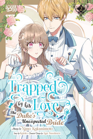 Cover of Trapped by His Love: The Duke's Unexpected Bride Vol 2