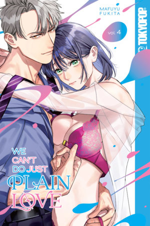 Cover of We Can't Do Just Plain Love Vol 4