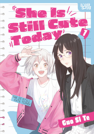 Cover of She Is Still Cute Today Vol. 1