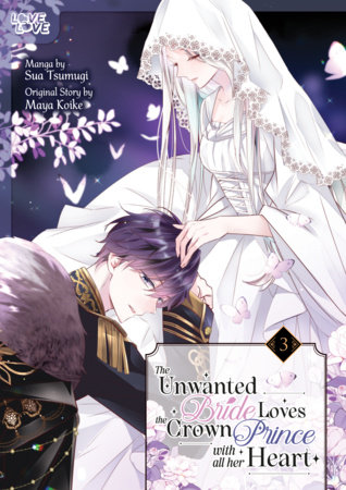 Cover of The Unwanted Bride Loves the Crown Prince With All Her Heart Vol 3