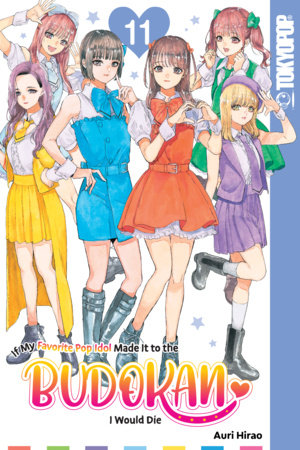 Cover of If My Favorite Pop Idol Made it to the Budokan, I Would Die Vol 11