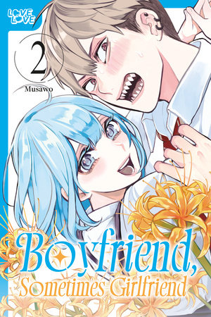 Cover of Boyfriend, Sometimes Girlfriend Vol. 2