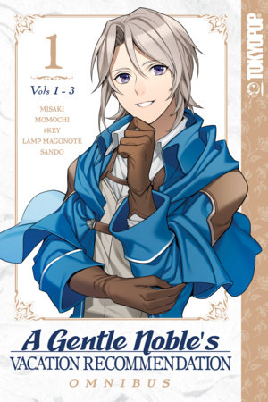 Cover of A Gentle Noble's Vacation Recommendation Vol. 1–3
