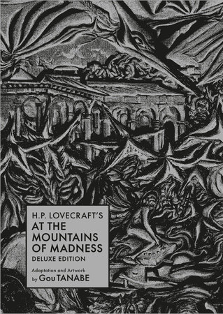 Cover of H.P. Lovecraft's At the Mountains of Madness Deluxe Edition