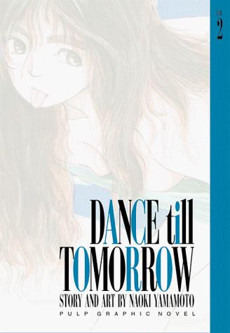 Cover of Dance Till Tomorrow Vol 2