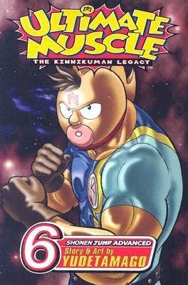 Cover of Ultimate Muscle: The Kinnikuman Legacy Vol 6
