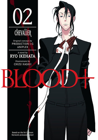 Cover of Blood+ Vol 2