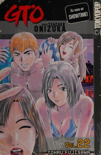 Cover of GTO: Great Teacher Onizuka Vol. 22