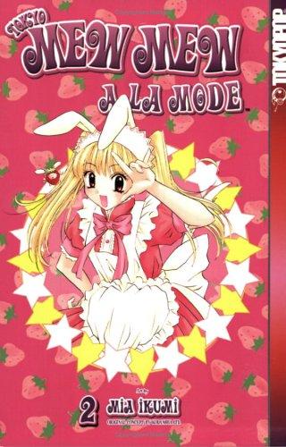 Cover of Tokyo Mew Mew a la Mode Vol 2