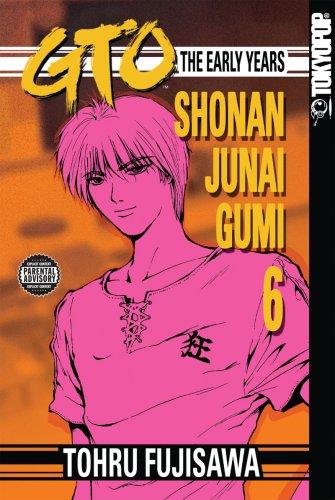 Cover of GTO: The Early Years Vol 6