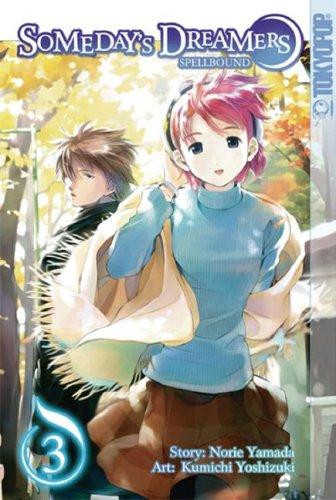 Cover of Someday's Dreamers: Spellbound Vol 3