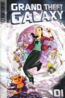 Cover of Grand Theft Galaxy Vol 1