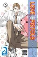 Cover of Love Pistols Vol 3