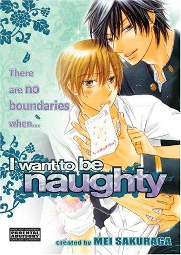 Cover of I Want to Be Naughty Oneshot