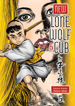 Cover of New Lone Wolf & Cub Vol 5