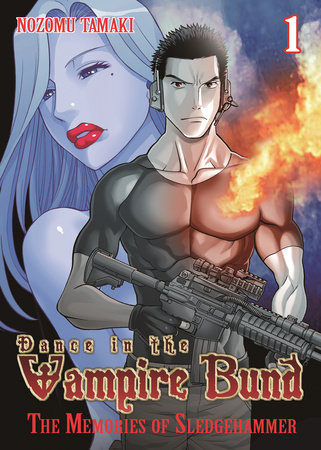 Cover of Dance in the Vampire Bund: The Memories of Sledgehammer