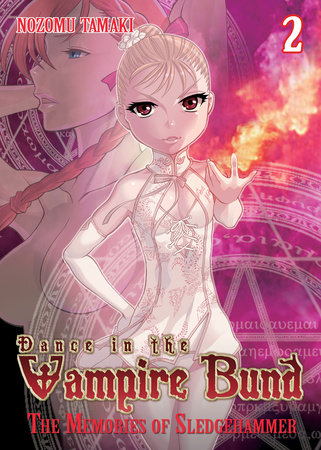 Cover of Dance in the Vampire Bund: The Memories of Sledgehammer Vol 2