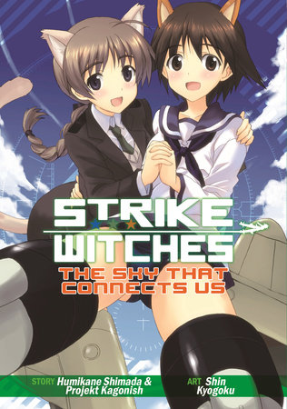 Cover of Strike Witches: The Sky That Connects Us