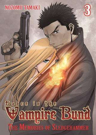 Cover of Dance in the Vampire Bund: The Memories of Sledgehammer Vol 3