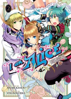 Cover of I Am Alice: Body Swap in Wonderland Vol 2
