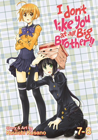 Cover of I Don't Like You At All, Big Brother!! Vol 7–8