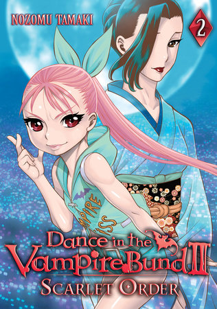Cover of Dance in the Vampire Bund II: Scarlet Order Vol 2