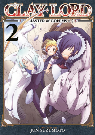 Cover of Clay Lord: Master of Golems Vol 2