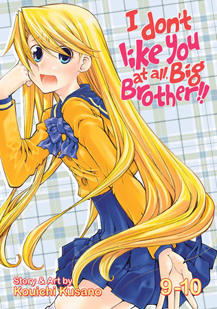 Cover of I Don't Like You At All, Big Brother!! Vol 9–10