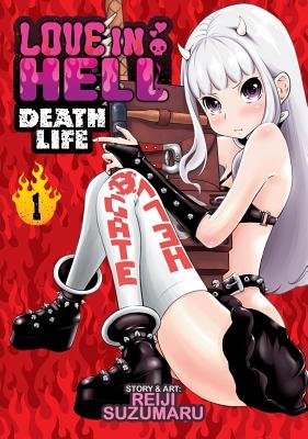 Cover of Love in Hell: Death Life