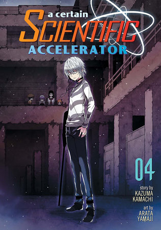 Cover of A Certain Scientific Accelerator Vol 4