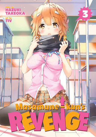 Cover of Masamune-kun's Revenge Vol. 3