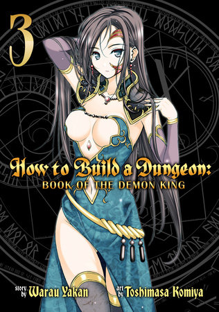 Cover of How to Build a Dungeon: Book of the Demon King Vol 3