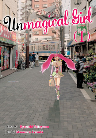 Cover of Unmagical Girl Vol. 1