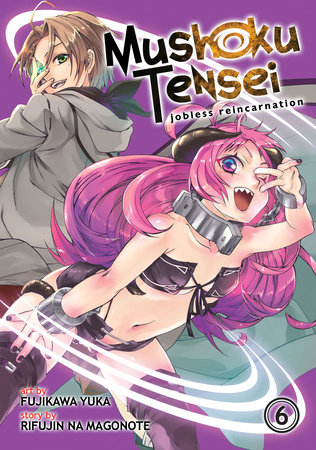 Cover of Mushoku Tensei: Jobless Reincarnation Vol 6