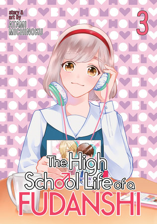 Cover of The High School Life of a Fudanshi Vol 3