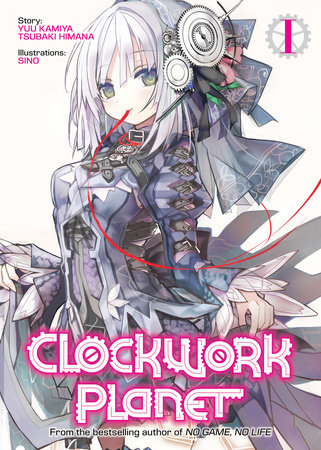 Cover of Clockwork Planet Vol 1
